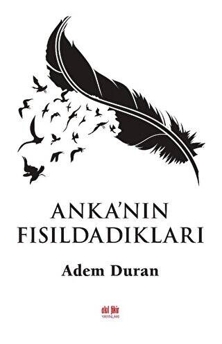 Anka`nın Fısıldadıkları - 1