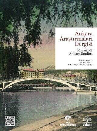 Ankara Araştırmaları Dergisi Cilt: 3 Sayı: 1 - Journal of Ankara Studie - 1