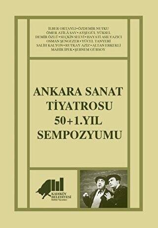 Ankara Sanat Tiyatrosu 50+1. Yıl Sempozyumu - 1