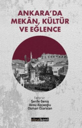 Ankara’da Mekan, Kültür ve Eğlence - 1