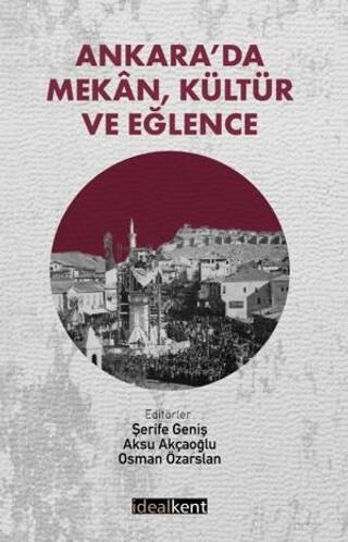 Ankara’da Mekan, Kültür ve Eğlence - 1