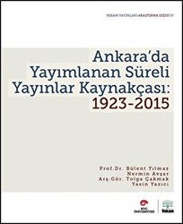 Ankara’da Yayımlanan Süreli Yayınlar Kaynakçası: 1923-2015 - 1