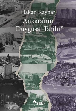 Ankara`nın Duygusal Tarihi - 1