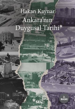 Ankara`nın Duygusal Tarihi - 1