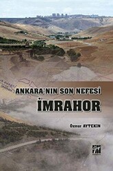 Ankara`nın Son Nefesi İmrahor - 1