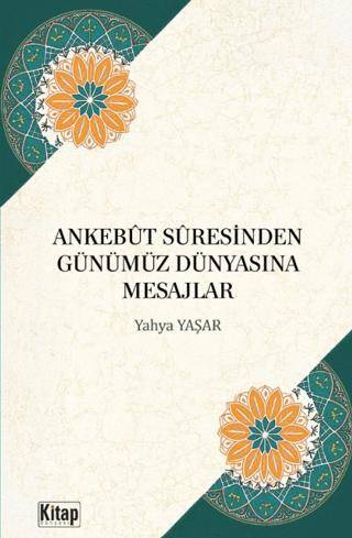 Ankebüt Suresinden Günümüz Dünyasına Mesajlar - 1