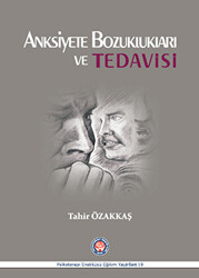 Anksiyete Bozuklukları ve Tedavisi - 1