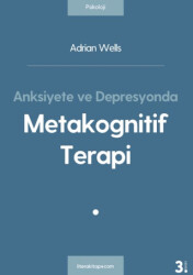 Anksiyete ve Depresyonda Metakognitif Terapi - Litera Yayıncılık