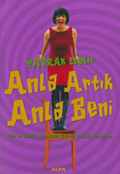 Anla Artık Anla Beni - 1