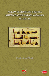 Anlam Değişmeleri Işığında Kur`an`da Yeni Anlam Kazanan Kelimeler - 1