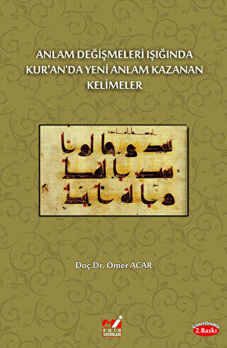 Anlam Değişmeleri Işığında Kur`an`da Yeni Anlam Kazanan Kelimeler - 1