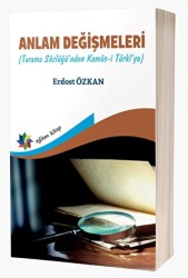 Anlam Değişmeleri Tarama Sözlüğü`nden Kamus-ı Türkî`ye - 1