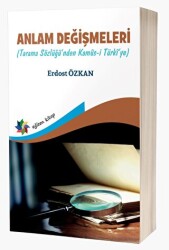 Anlam Değişmeleri Tarama Sözlüğü`nden Kamus-ı Türkî`ye - 1