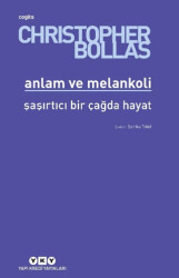 Anlam ve Melankoli - 1