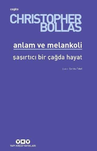 Anlam ve Melankoli - 1