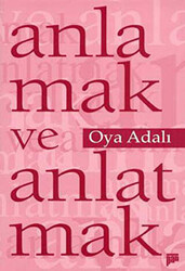 Anlamak ve Anlatmak - 1