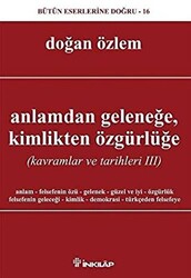 Anlamdan Geleneğe, Kimlikten Özgürlüğe - 1