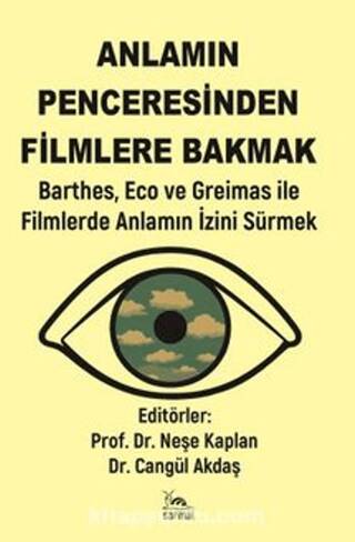 Anlamın Penceresinden Filmlere Bakmak - 1