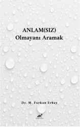 Anlamsız Olmayanı Aramak - 1