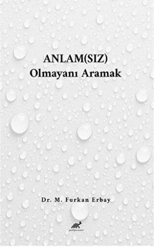 Anlamsız Olmayanı Aramak - 1
