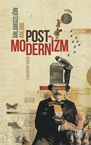 Anlamsızlığın Anlamı Postmodernizm - 1