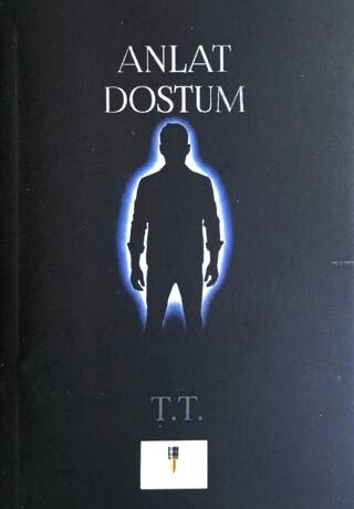 Anlat Dostum - 1
