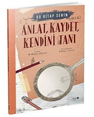 Anlat, Kaydet, Kendini Tanı - 1
