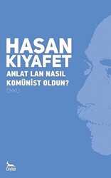 Anlat Lan Nasıl Komünist Oldun? - 1