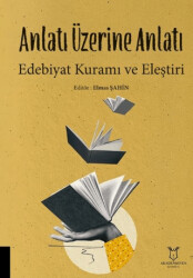 Anlatı Üzerine Anlatı Edebiyat Kuramı ve Eleştiri - 1