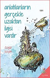 Anlatılanların Gerçekle Uzaktan İlgisi Vardır - 1