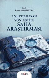Anlatılmayan Yönleri ile Saha Araştırması - Tezkire