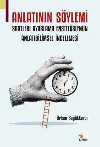 Anlatının Söylemi: Saatleri Ayarlama Enstitüsü’nün Anlatıbilimsel İncelemesi - 1