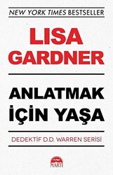 Anlatmak İçin Yaşa - Dedektif D.D. Warren Serisi - 1