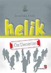 Anne Baba Kitabı: Helik - Öz Denetim - 1