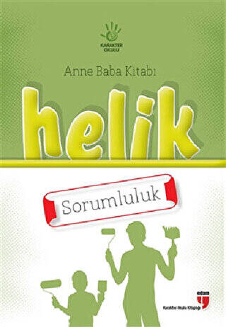 Anne Baba Kitabı: Helik - Sorumluluk - 1