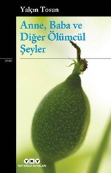 Anne, Baba ve Diğer Ölümcül Şeyler - 1