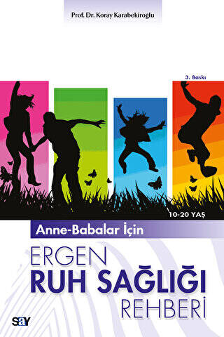 Anne-Babalar İçin Ergen Ruh Sağlığı Rehberi - 1