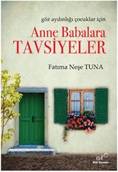 Anne Babalara Tavsiyeler - 1