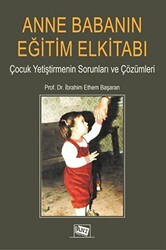 Anne Babanın Eğitim Elkitabı - 1