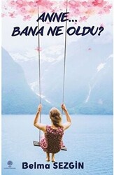 Anne… Bana Ne Oldu? - 1