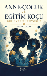 Anne-Çocuk ve Eğitim Koçu - Deniz Yayınevi