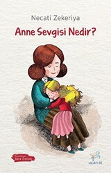 Anne Sevgisi Nedir? - 1