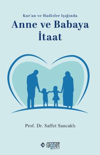 Anne ve Babaya İtaat - 1