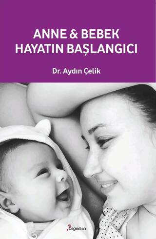 Anne ve Bebek: Hayatın Başlangıcı - 1