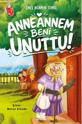 Anneannem Beni Unuttu - Aile Yayınları