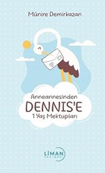 Anneannesinden Dennis’e 1 Yaş Mektupları - 1