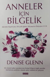 Anneler İçin Bilgelik - GDK Yayınları
