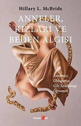 Anneler, Kızları ve Beden Algısı - 1