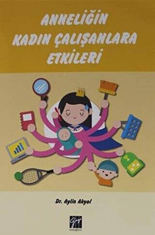 Anneliğin Kadın Çalışanlara Etkileri - 1