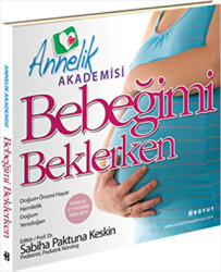 Annelik Akademisi - Bebeğimi Beklerken - 1